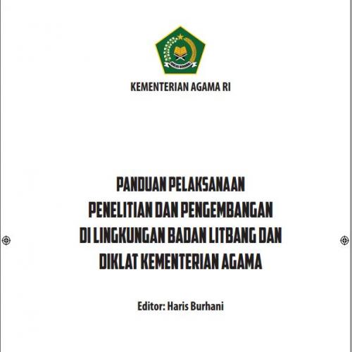 Panduan Pelaksanaan Penelitian Dan Pengembangan Di Lingkungan Badan Litbang Dan Diklat Kementerian Agama